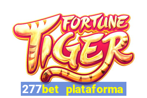 277bet plataforma de jogos